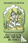 David-Neel, Alexandra - INITIATIONS & INITIATES IN TIB