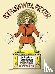Hoffmann, Heinrich - Struwwelpeter in English Translation