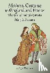 Houston, Mary G. - Medieval Costume in England and France