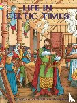 Kaufman, William - Life in Celtic Times