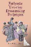 Harris, Kristina - Authentic Victorian Dressmaking Techniques