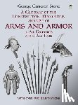 Stone, George Cameron - A Glossary of the Construction, Decoration and Use of Arms and Armor