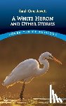 Jewett, Sarah Orne - White Heron" and Other Stories