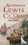 Bakeless, John - The Adventures of Lewis and Clark