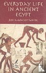White, Jon Manchip - Everyday Life in Ancient Egypt