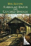 Sloane, Eric - American Barns & Covered Bridges