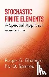 Ghanem, Roger G. - Stochastic Finite Elements