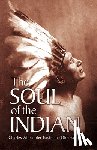Eastman, Charles Alexander - The Soul of the Indian
