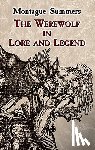 Summers, Montague - Summers, M: Werewolf in Lore and Legend
