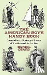 Beard, Daniel Carter - The American Boy's Handy Book
