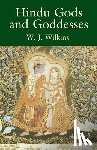 W.J.Wilkins, W.J.Wilkins - Hindu Gods and Goddesses