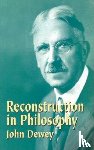 Dewey, John - Reconstruction in Philosophy