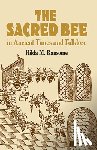 Ransome, Hilda - The Sacred Bee in Ancient Times and Folklore