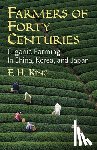 King, F H - Farmers of Forty Centuries