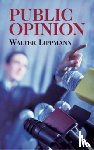 Lippmann, Walter - Public Opinion