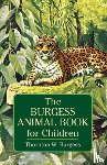 Burgess, Thornton W - Burgess Animal Book for Children