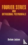 Dunham Jackson - Fourier Series and Orthogonal Polynom