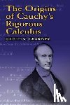 Grabiner, Judith V. - The Origins of Cauchy's Rigorous Calculus