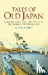 Mitford, A.B. - Tales of Old Japan