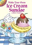 Newman-D'Amico, Fran - Make Your Own Ice Cream Sundae with 54 Stickers