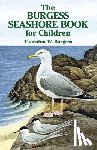 Burgess, Thornton W - The Burgess Seashore Book for Children