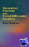 Friedman, Avner - Generalized Functions and Partial Differential Equations