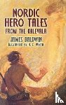 Phd, James Baldwin - Nordic Hero Tales from the Kalevala