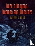 Dore, Gustave - Dore's Dragons, Demons and Monsters
