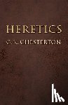 Chesterton, G K - Heretics