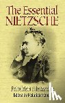 Nietzche, Friedrich, Marx, Karl - The Essential Nietzsche