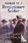 Martin, Joseph Plumb - Memoir of a Revolutionary Soldier