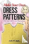 Margolis, Adele P. - Make Your Own Dress Patterns