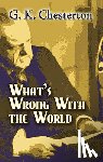 Chesterton, G K - What'S Wrong with the World