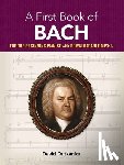 Dutkanicz, David - A First Book of Bach: For the Beginning Pianist with Downloadable Mp3s