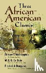 Washington, Booker T, Douglass, Frederick - Three African-American Classics
