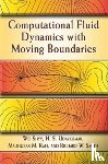 Shyy, Wei - Computational Fluid Dynamics with Moving Boundaries