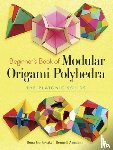 Gurkewitz, Rona - Beginner'S Book of Modular Origami Polyhedra