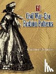 Seleshanko, Kristina - 60 Civil War-Era Fashion Patterns