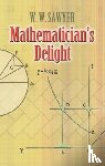 Sawyer, W. W. - Mathematician's Delight