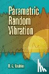 Ibrahim, Raouf A - Parametric Random Vibration