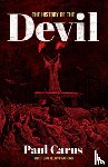 Carus, Paul - The History of the Devil
