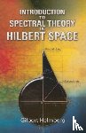 Gilbert Helmberg - Introduction to Spectral Theory in Hilbert Space