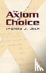 Jech, Thomas J - The Axiom of Choice