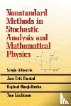 Sergio Albeverio, Jens Erik Fenstad, Raphael Hoegh-Krohn, Tom Lindstrom - Nonstandard Methods in Stochastic Analysis and Mathematical Physics