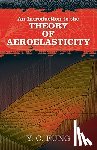 Henderson, Lawrence J., Fung, Y C - An Introduction to the Theory of Aeroelasticity