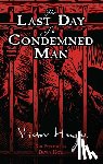 Hugo, Victor - Last Day of a Condemned Man