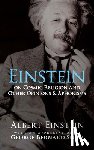 Einstein, Albert - Einstein on Cosmic Religion and Other Opinions and Aphorisms