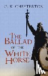 Chesterton, G. K. - Ballad of the White Horse