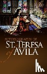 Peers, E Allison, Avila, Teresa of - Autobiography of St. Teresa of Avila