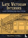 Reiff, Daniel, Tuthill, William B. - Late Victorian Interiors and Interior Details